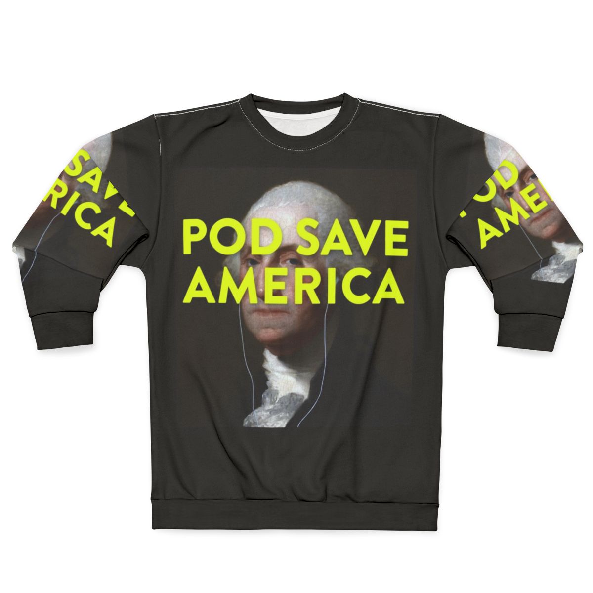Pod Save America Political Podcast Sweatshirt