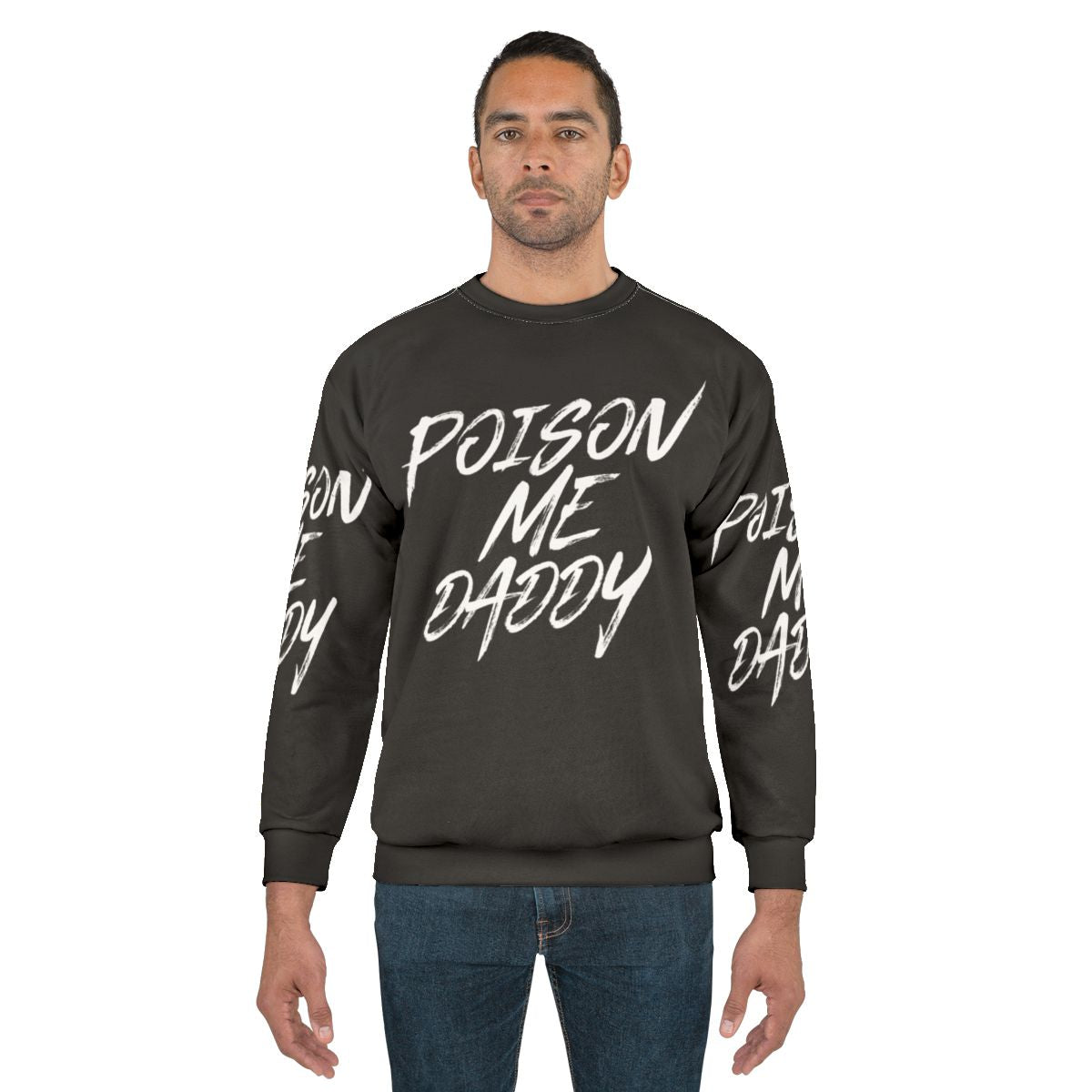 The 1975 'Poison Me Daddy' Sweatshirt - Lyrical Alt Pop Music