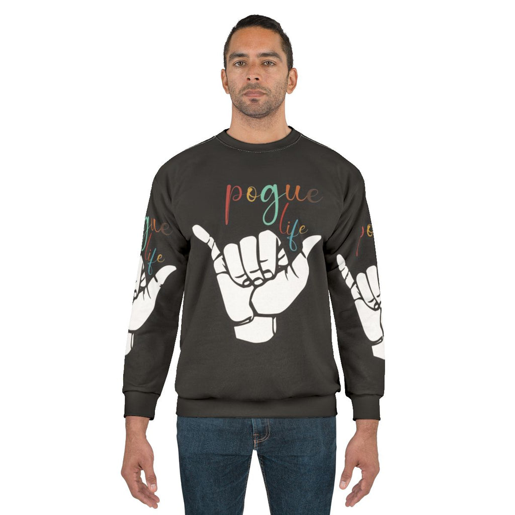 Pouge Life Sweatshirt
