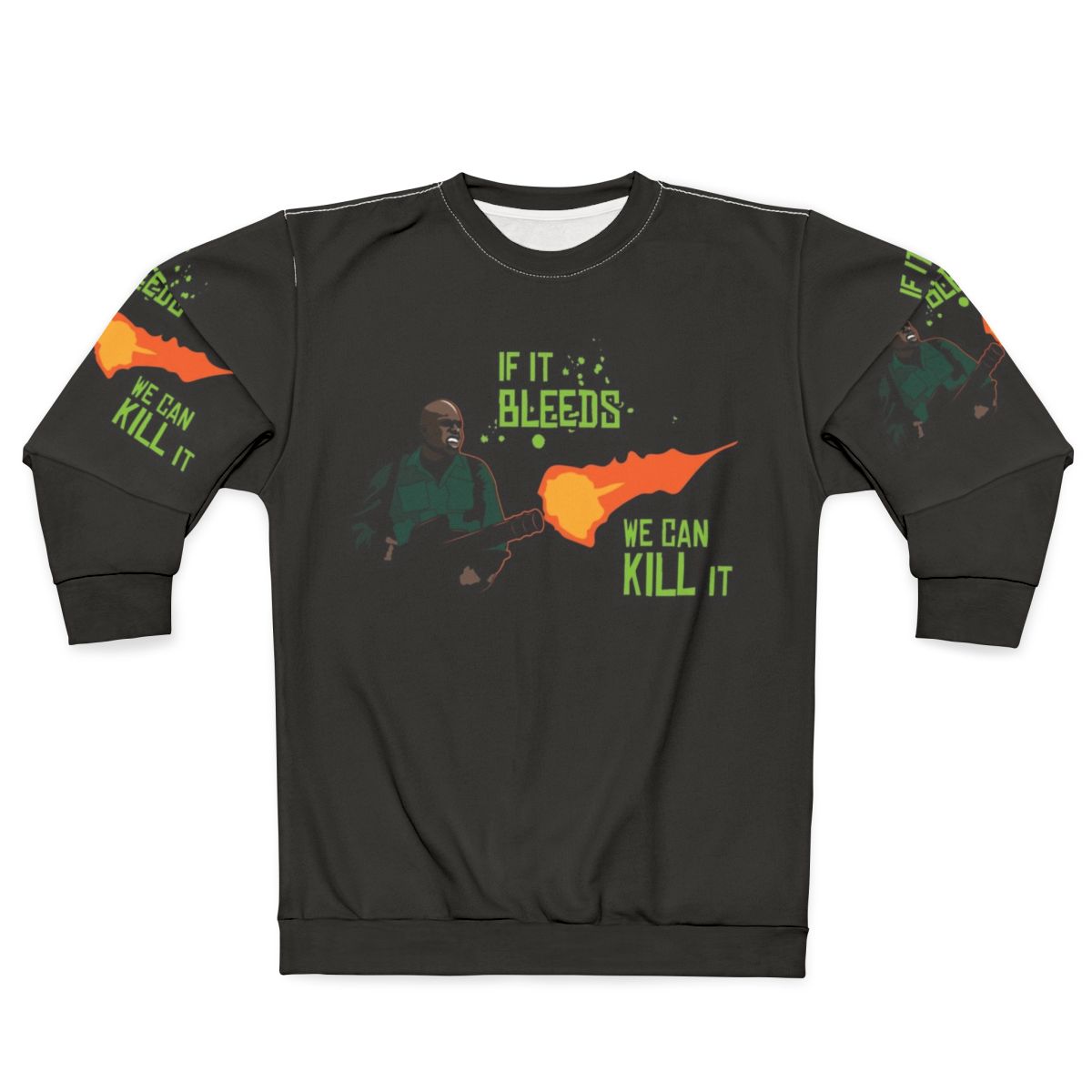 Predator "If It Bleeds We Can Kill It" Sweatshirt