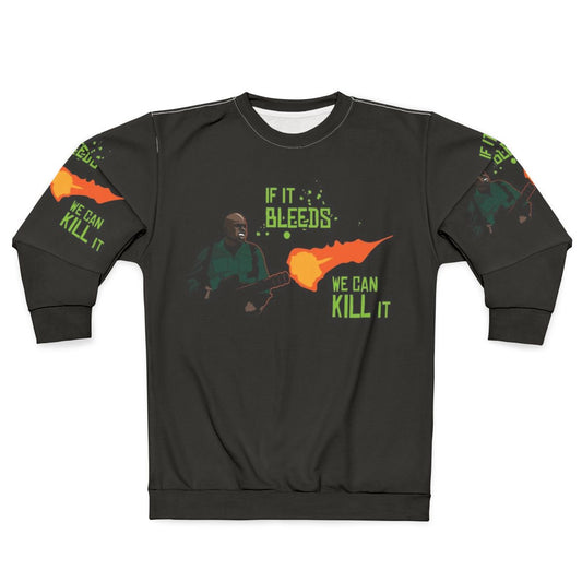 Predator "If It Bleeds We Can Kill It" Sweatshirt