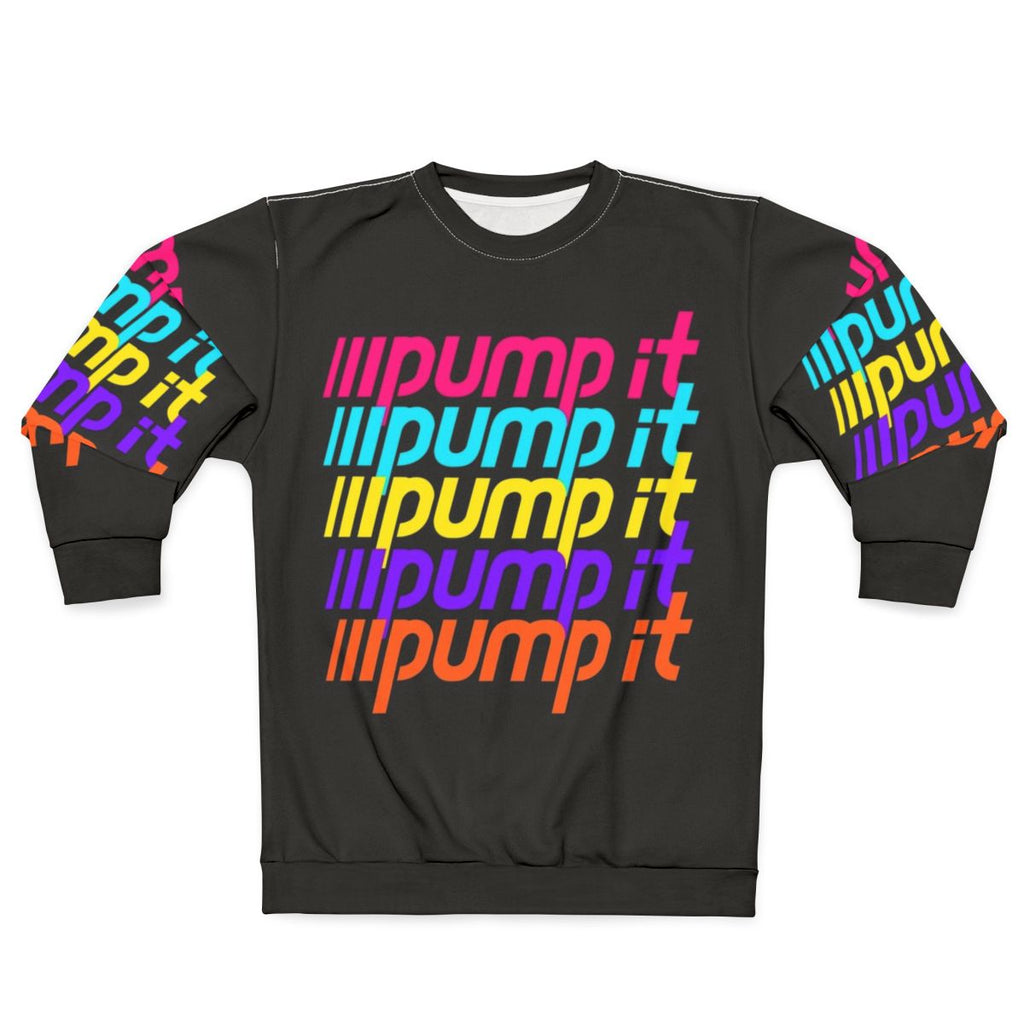 Retro 80s/90s neon pink "I Wanna Pump It" sweatshirt