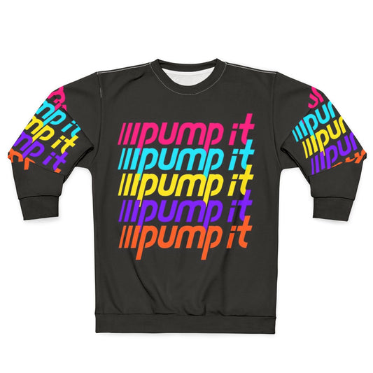 Retro 80s/90s neon pink "I Wanna Pump It" sweatshirt
