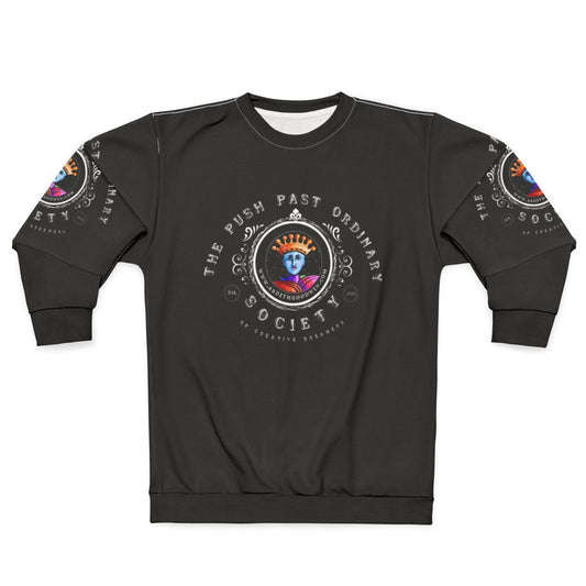 Push Past Ordinary Society Swag Motivational Sweatshirt