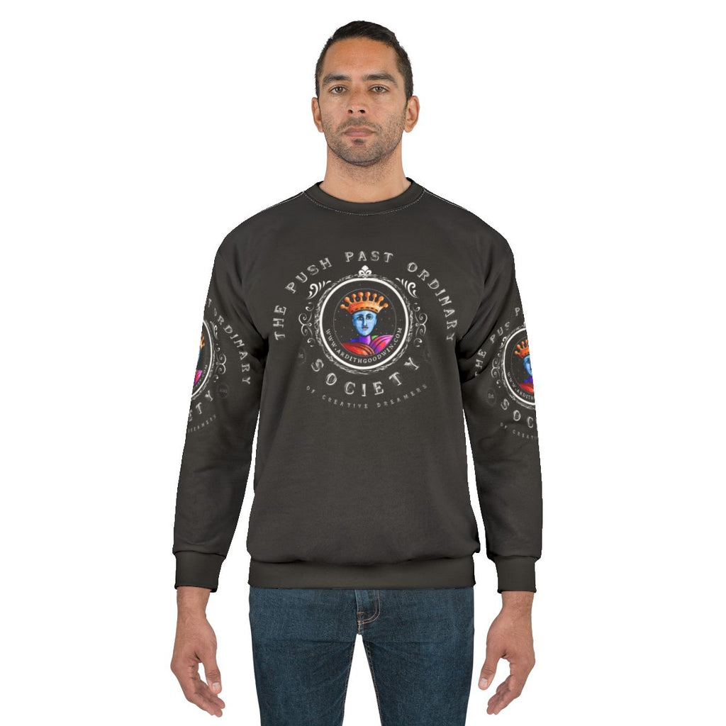 Push Past Ordinary Society Swag Motivational Sweatshirt