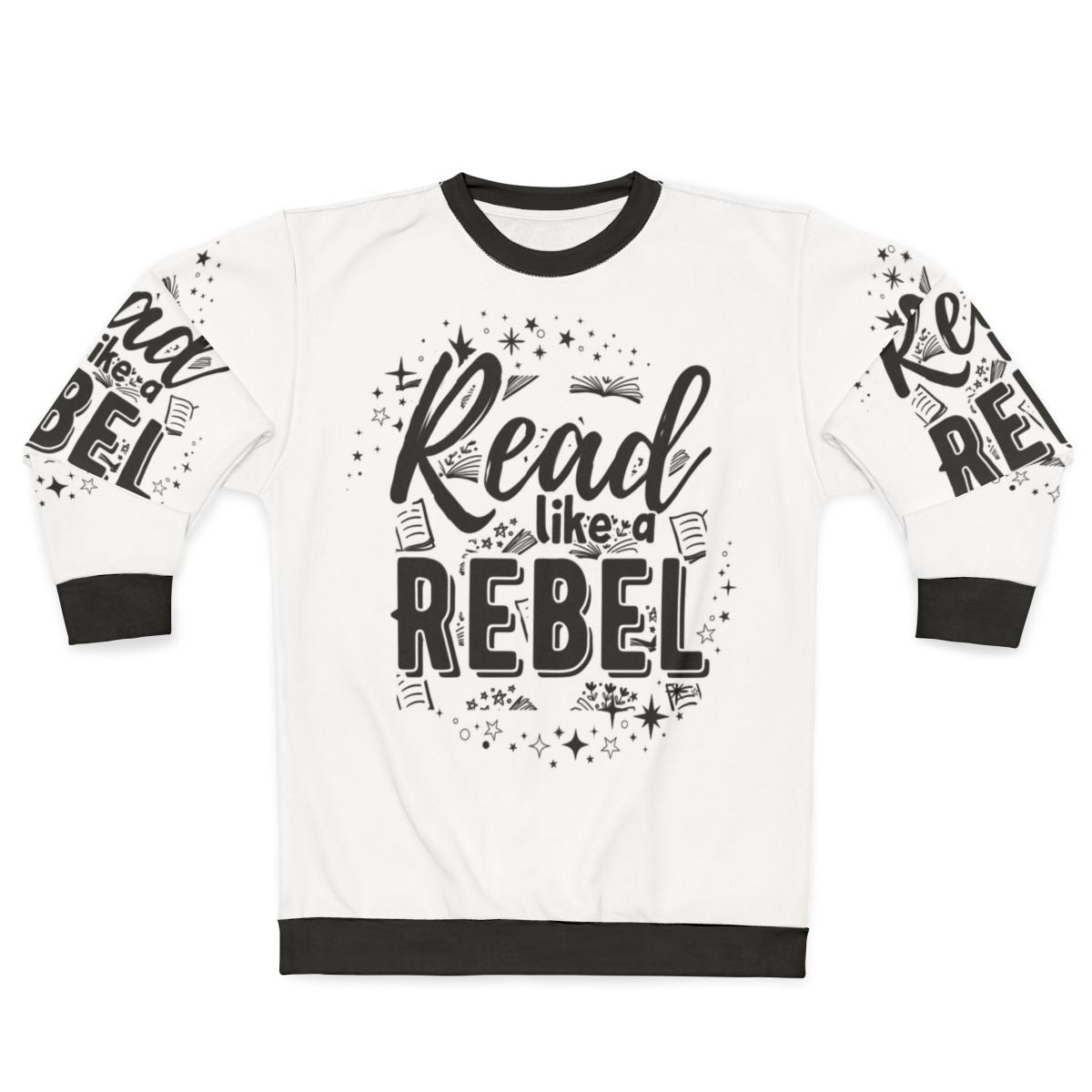 Read Like a Rebel Sweatshirt - Books Lover's Apparel