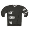 Chef sweatshirt with "Right Behind You" text