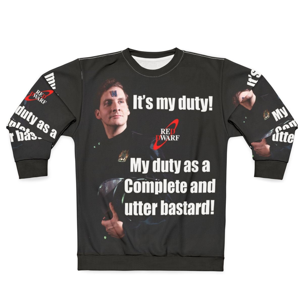 Red Dwarf Rimmer "It's My Duty" Sweatshirt