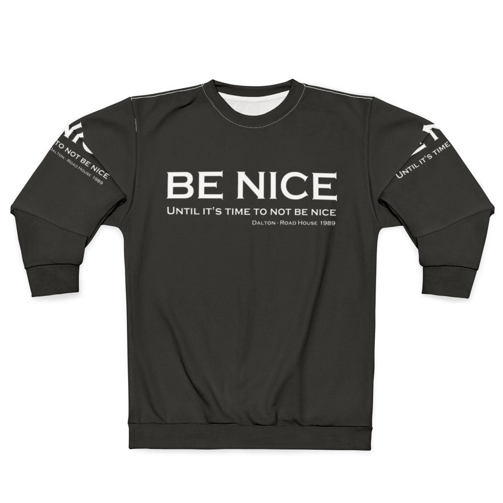 Road House "Be Nice" Vintage 80s Sweatshirt