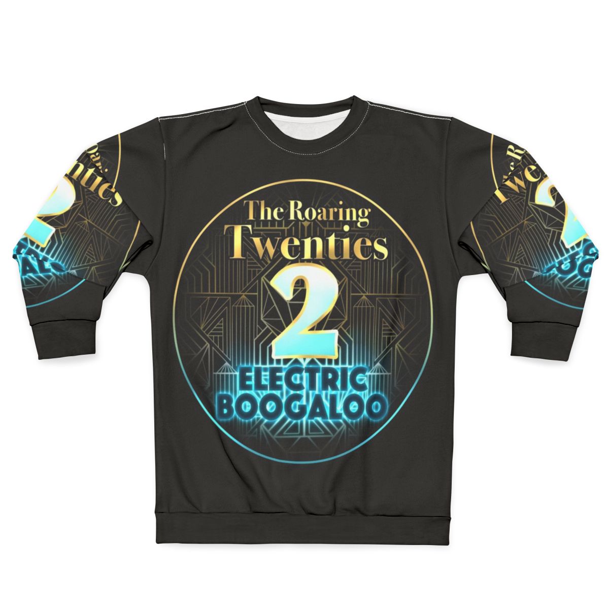 Roaring twenties 2020s sweatshirt