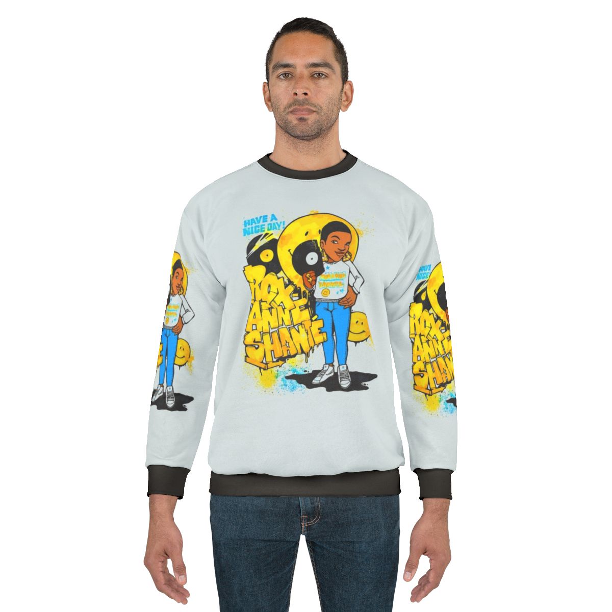 Roxanne Shante "Have A Nice Day" Sweatshirt