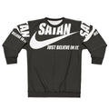 Satan Believe in It Satanic Sweatshirt