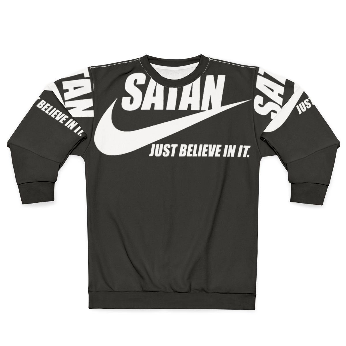 Satan Believe in It Satanic Sweatshirt