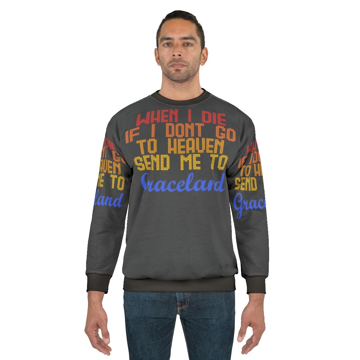 "Elvis Sweatshirt: Send Me to Graceland"