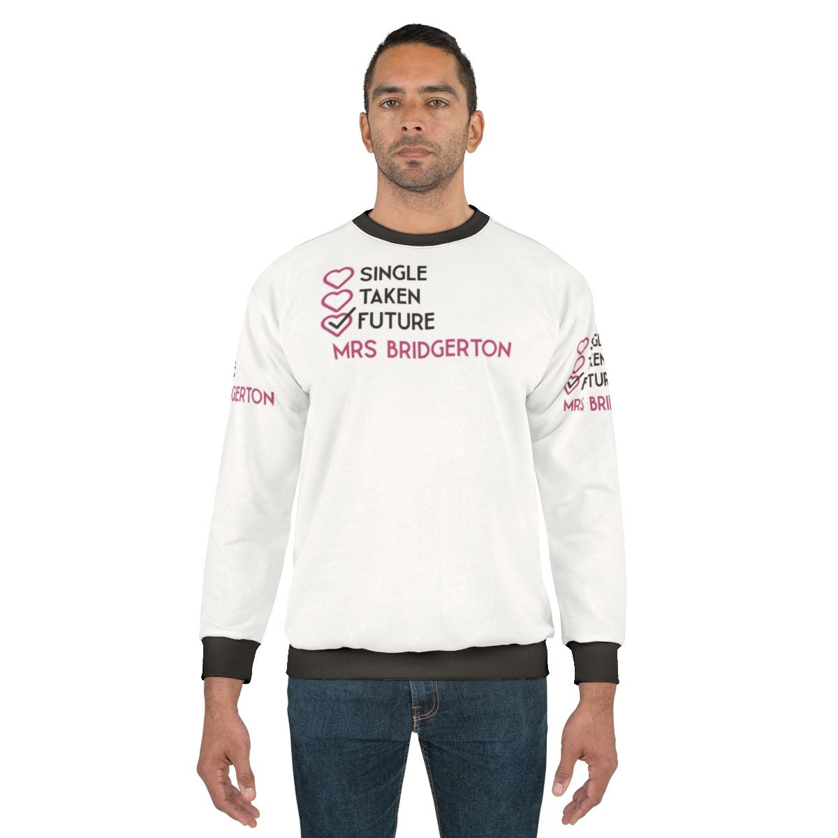 Bridgerton Netflix "Single Taken Future Mrs" Sweatshirt