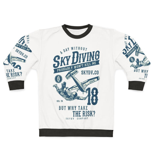 Funny Skydiver Themed Sweatshirt