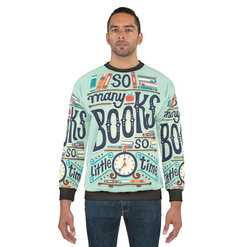 "So Many Books So Little Time" Cozy Literary Sweatshirt
