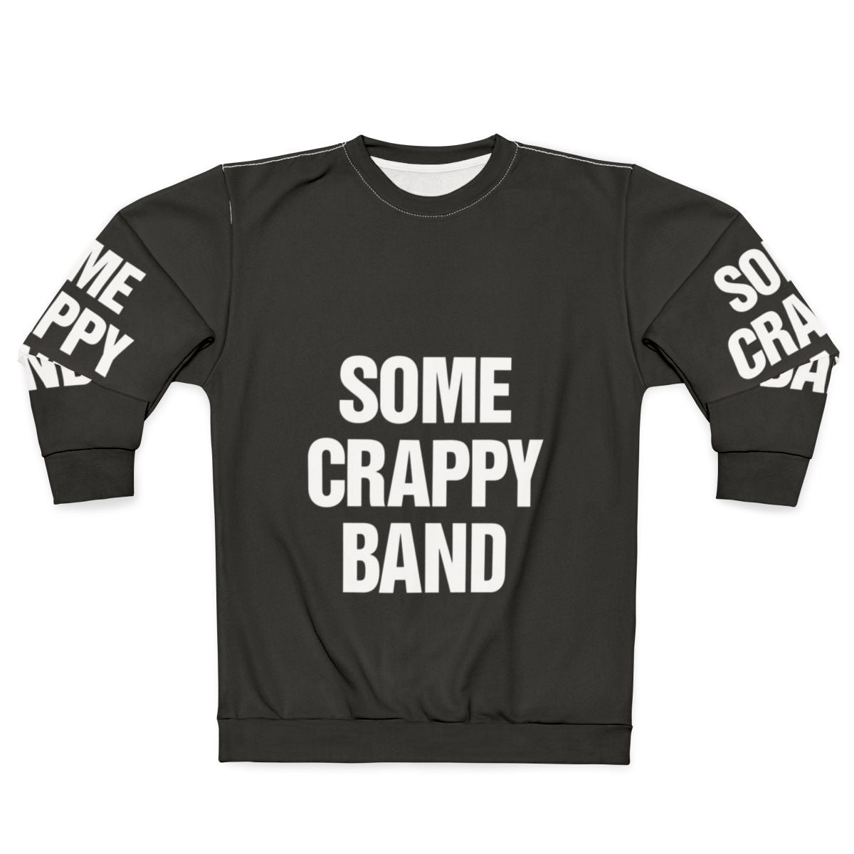 Some Crappy Band Graphic Sweatshirt
