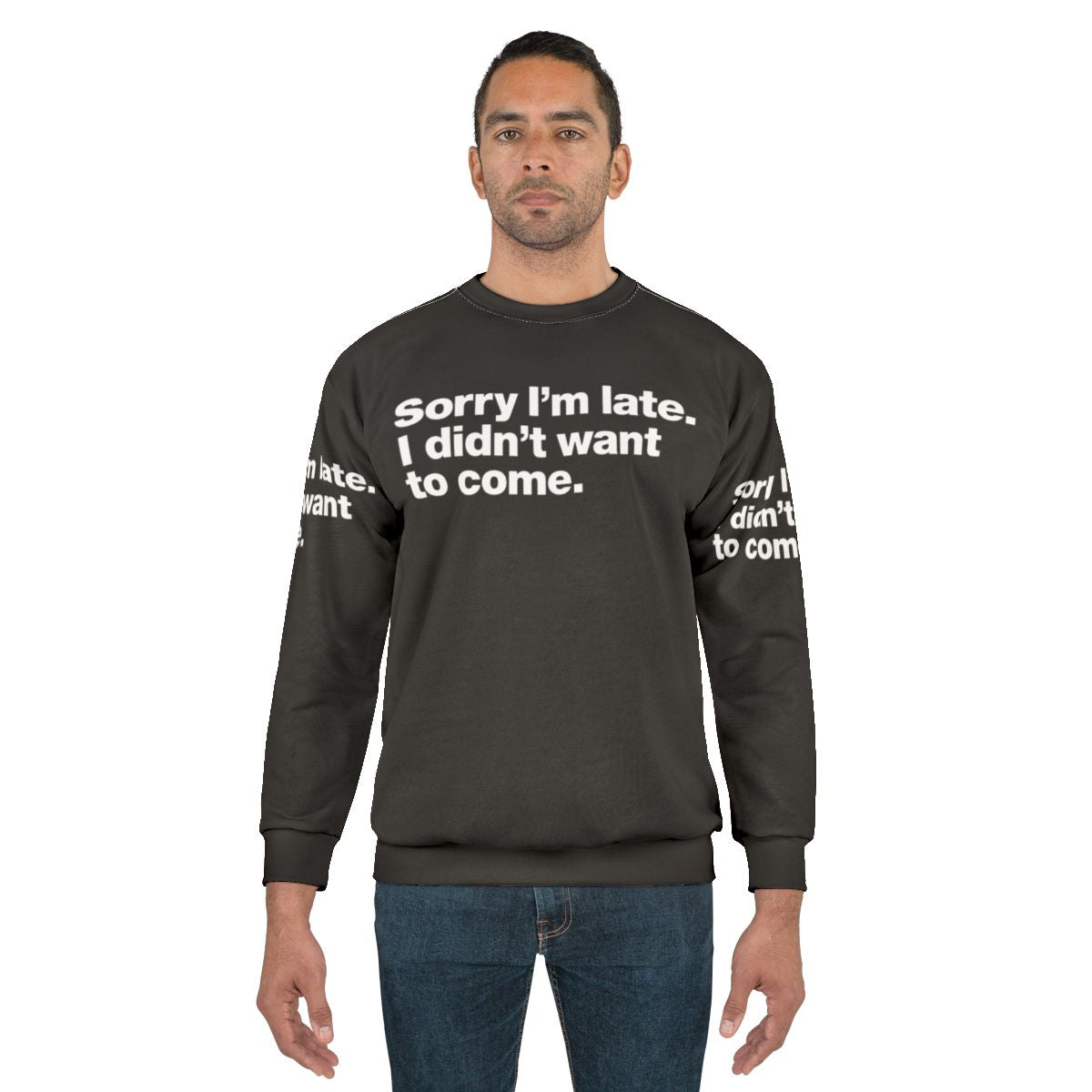 Sorry I'm Late Introvert Anxiety Sweatshirt