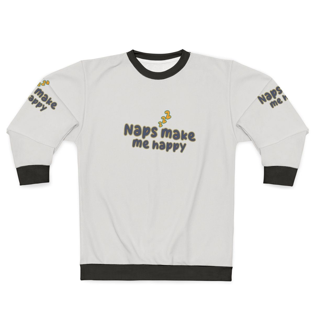 Napping sweatshirt with text "Sorry I Was Sleeping, Naps Fix Everything"
