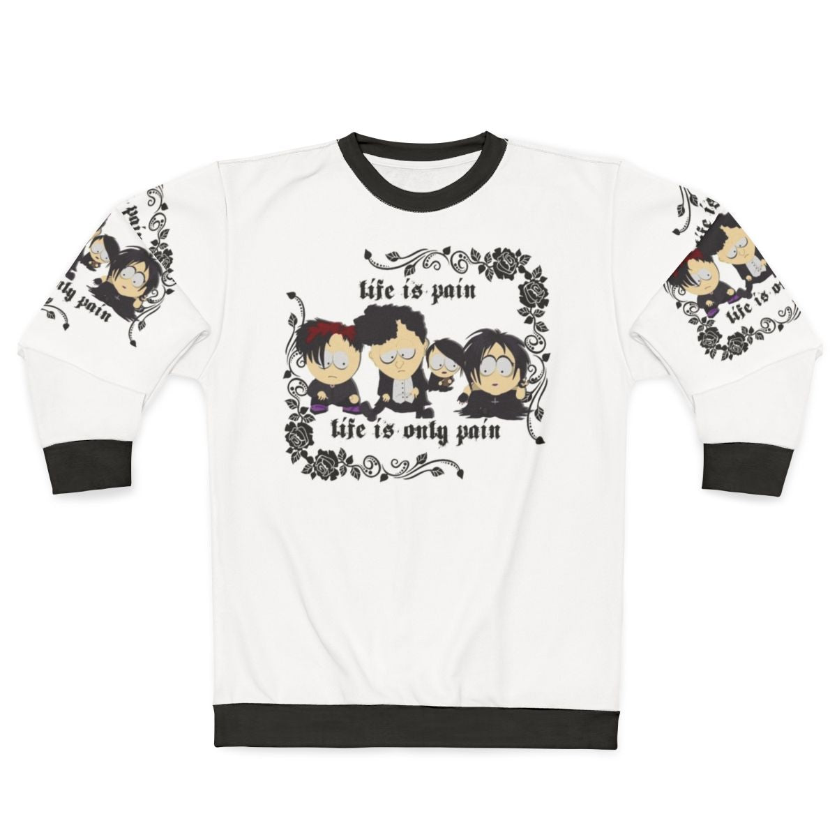 South Park Goth Kids Life is Pain Sweatshirt