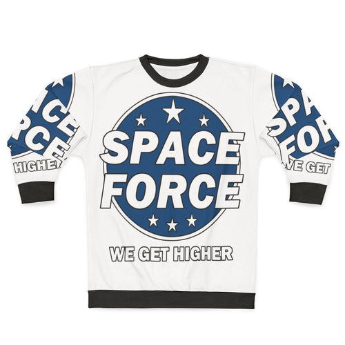 "Space Force Netflix Series Sweatshirt with Humorous Slogan"
