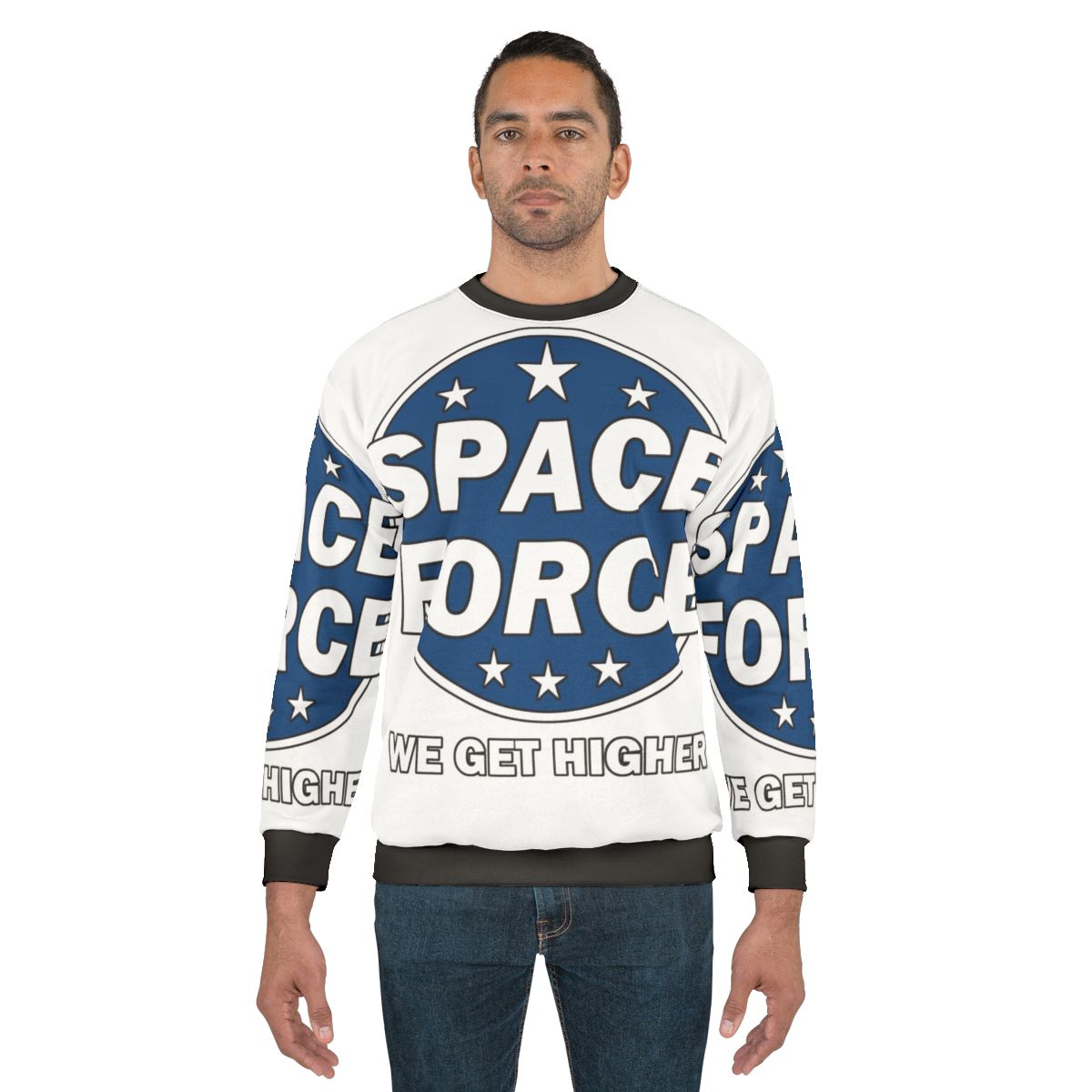 "Space Force Netflix Series Sweatshirt with Humorous Slogan"