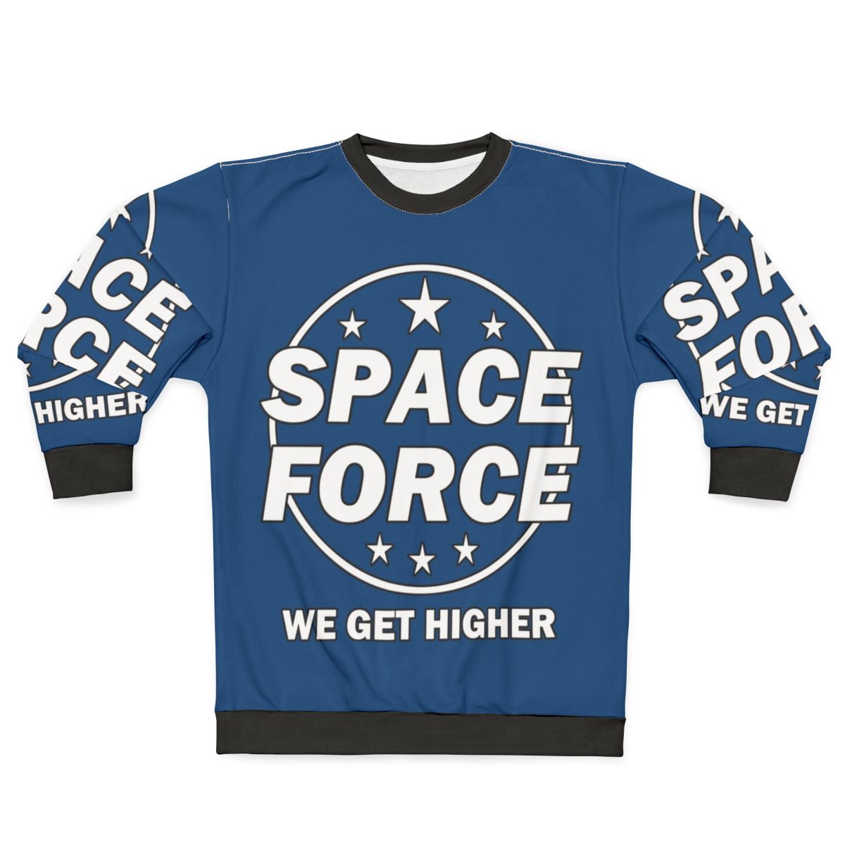Space Force Sweatshirt Featuring Funny Quotes