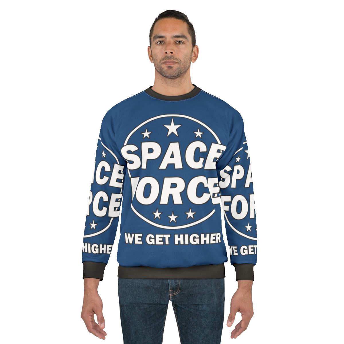 Space Force Sweatshirt Featuring Funny Quotes