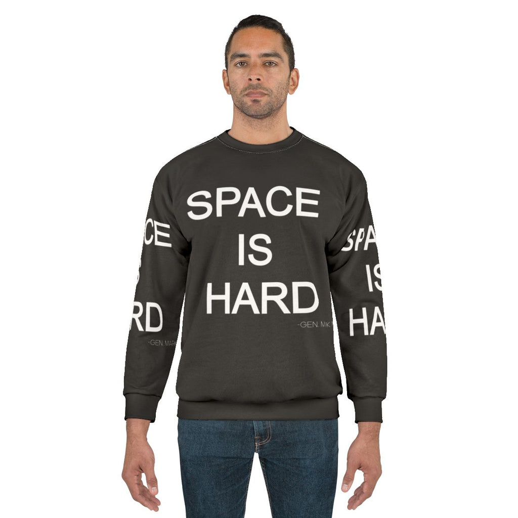 Space Force "Space is Hard" Sweatshirt featuring a humorous quote
