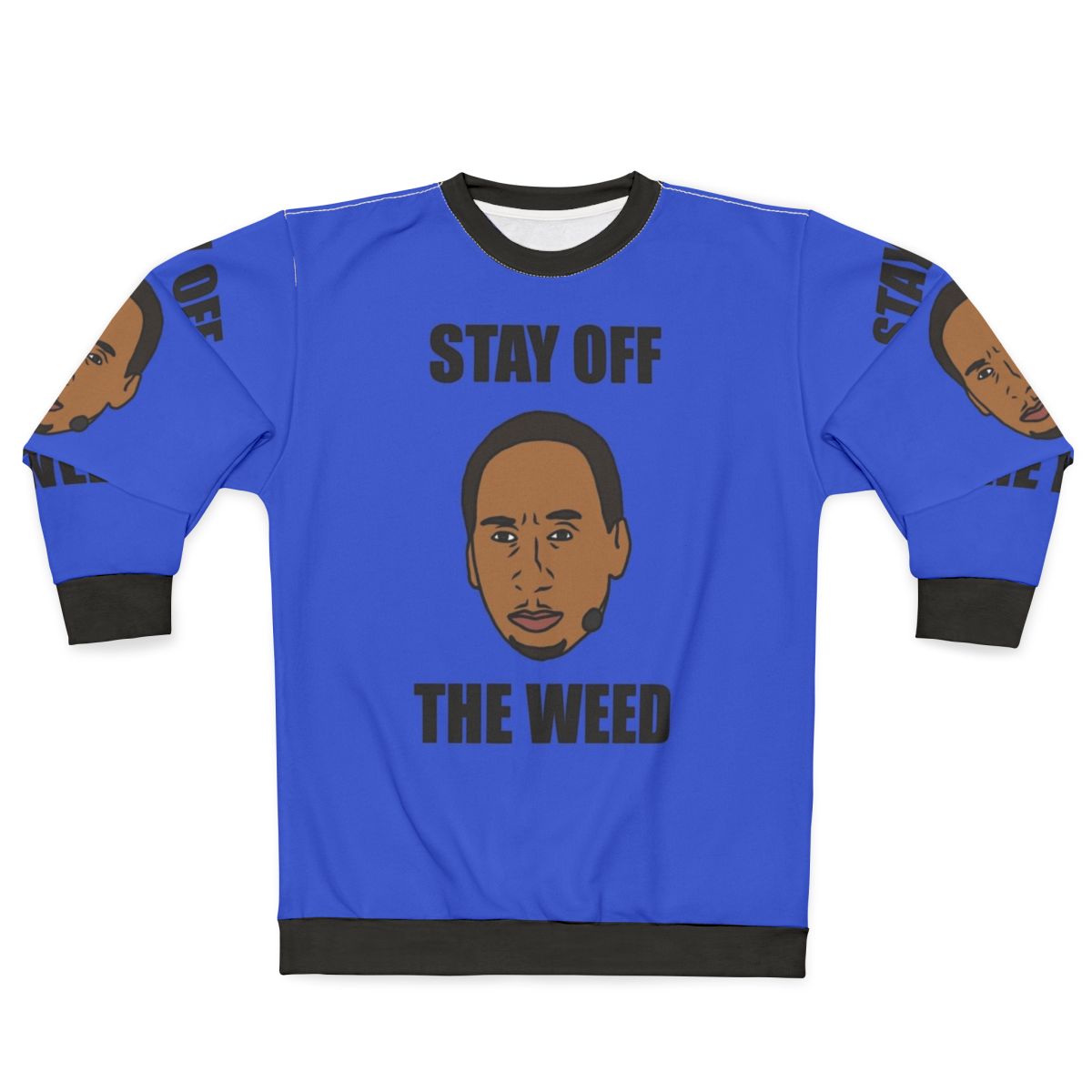 Stephen A Smith "Stay Off The Weed" Basketball Meme Sweatshirt