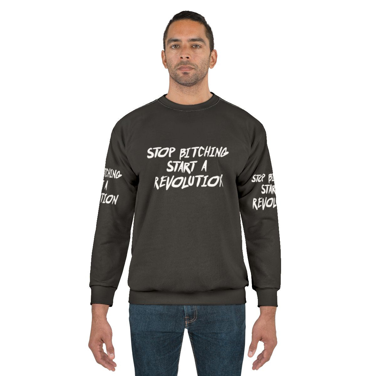 "Stop Bitching, Start a Revolution" sweatshirt, featuring political statement and activist design.