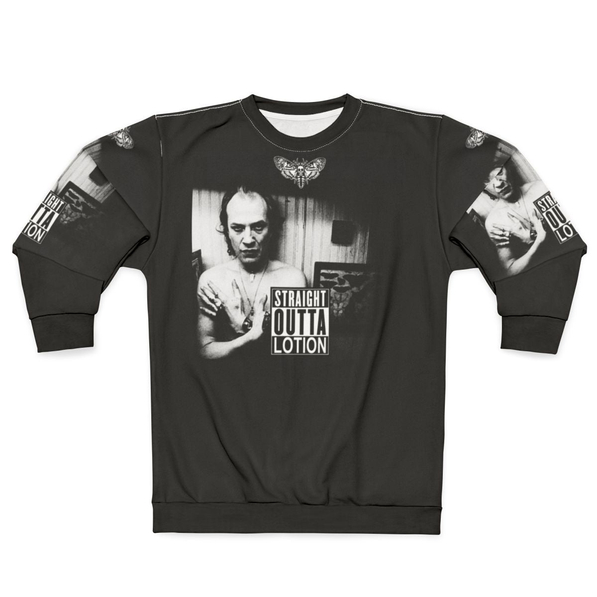 Straight Outta Lotion Sweatshirt with Funny Slogan