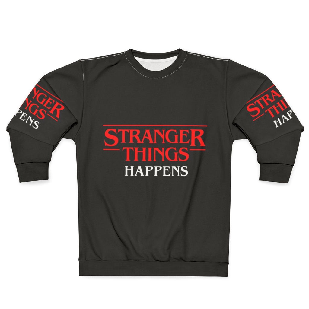 Strange Things Happen Netflix Sweatshirt