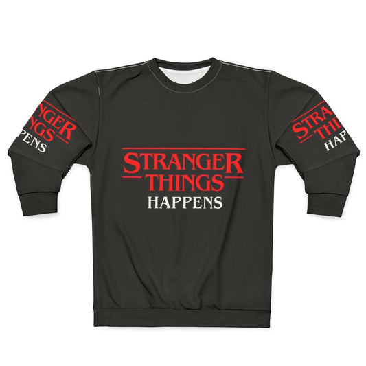 Strange Things Happen Netflix Sweatshirt