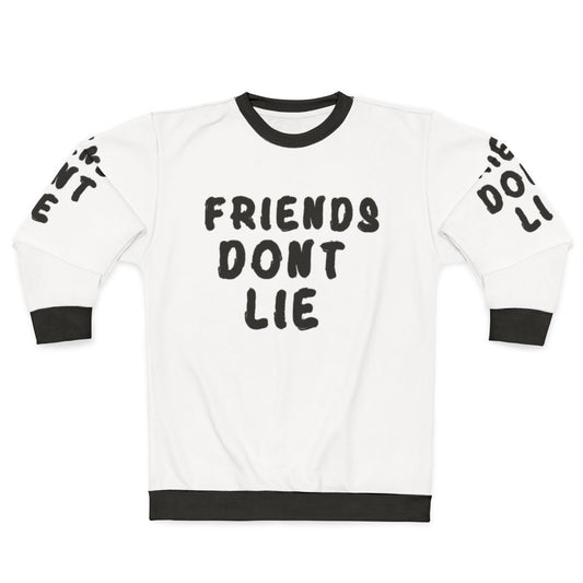 Stranger Things "Friend's Don't Lie" Netflix Show Sweatshirt