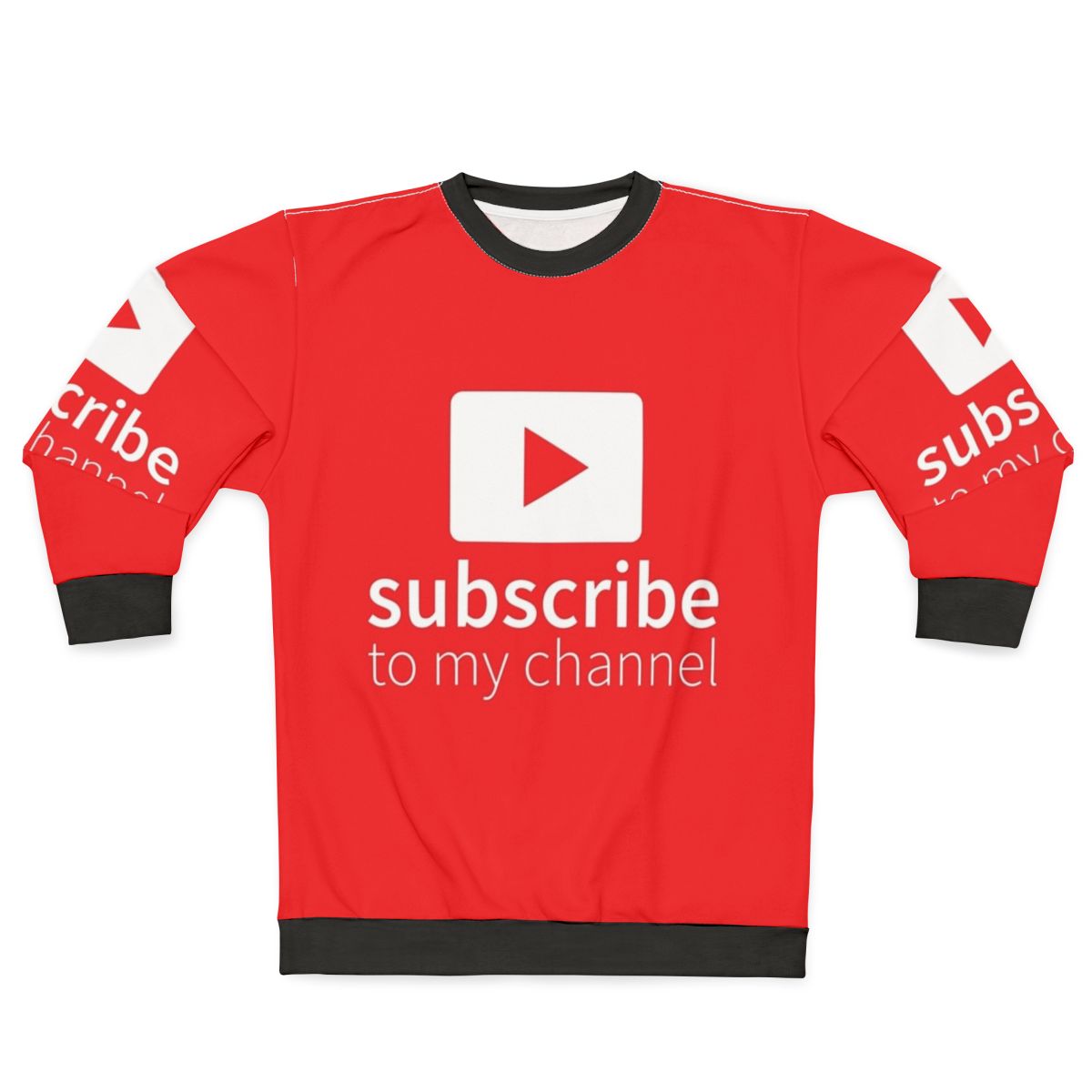 "Subscribe to My Channel" YouTube Sweatshirt