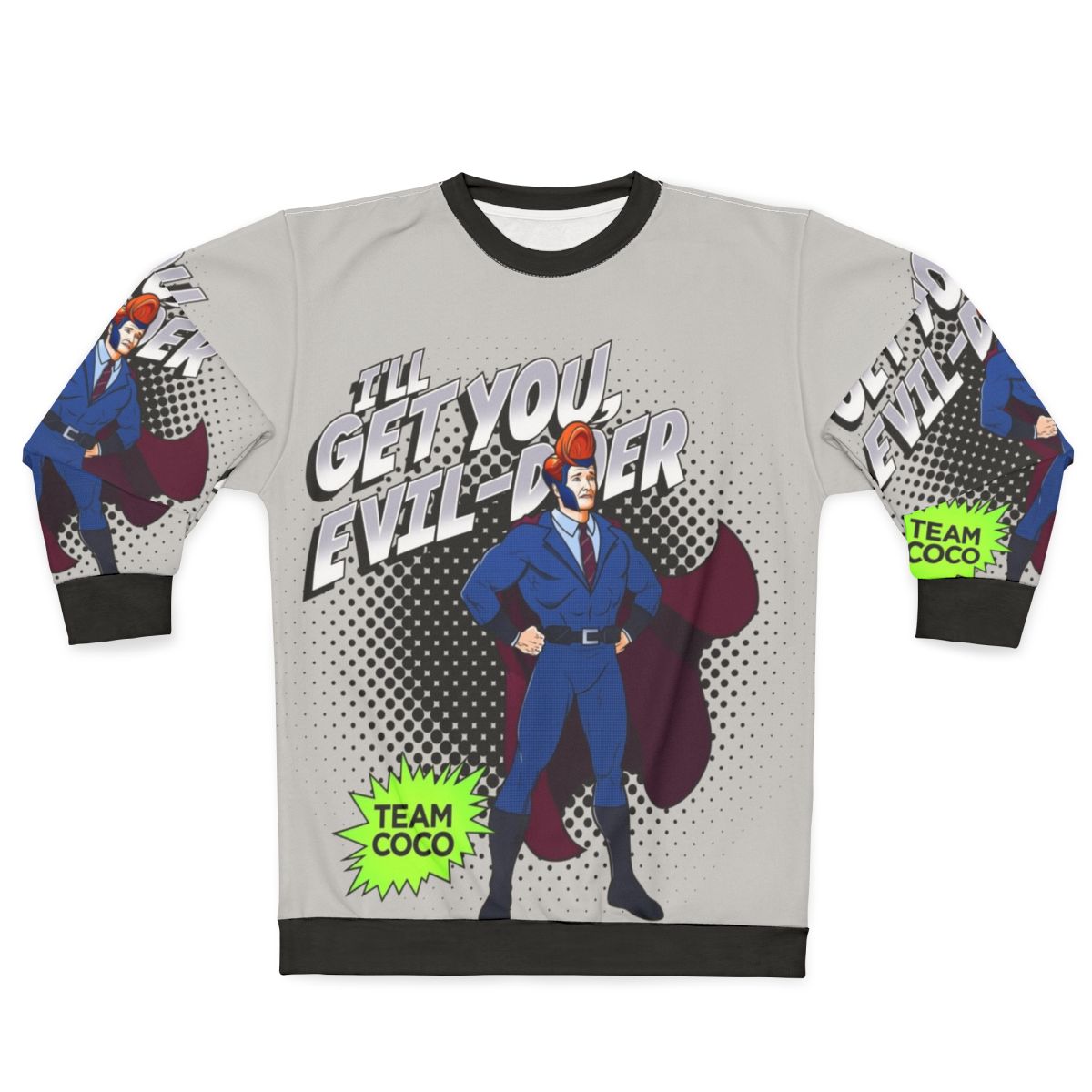 Suit Up Superhero Sweatshirt 2 featuring Conan O'Brien