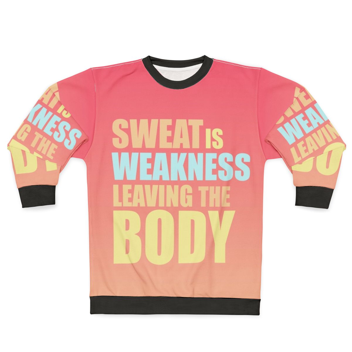 Motivational 'Space Force' sweatshirt with 'Sweat is Weakness Leaving the Body' design
