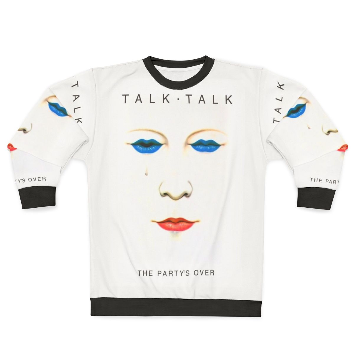 Talk Talk The Party's Over No Outline 80s Sweatshirt