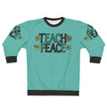 Teach Peace Sweatshirt for Educators