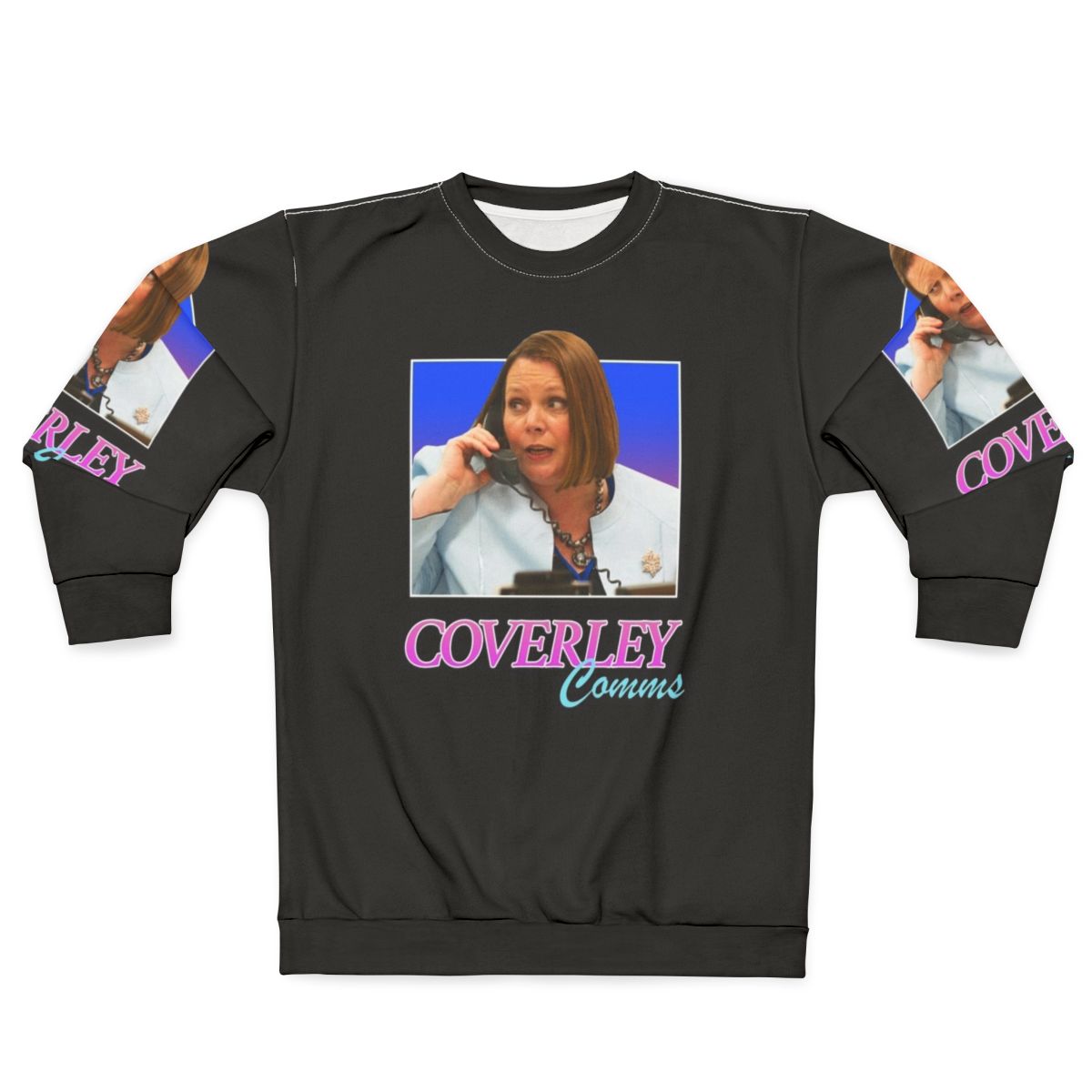 The Thick Of It Terri Coverley Politics Sweatshirt