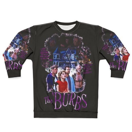 The Burbs 80s Classic Horror Movie Film Art Print Sweatshirt