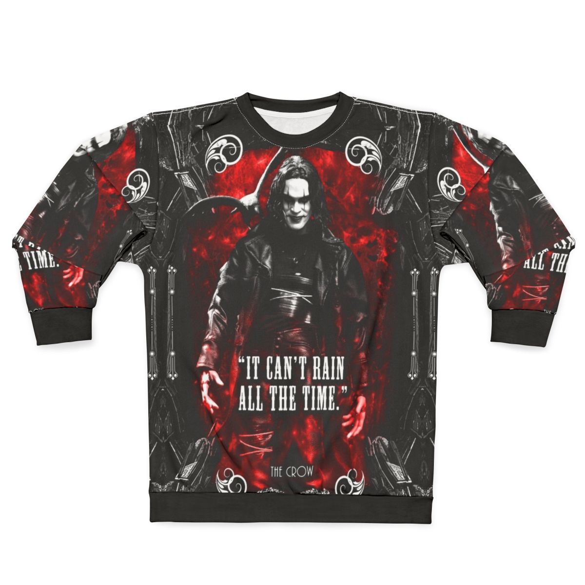 The Crow movie quote sweatshirt