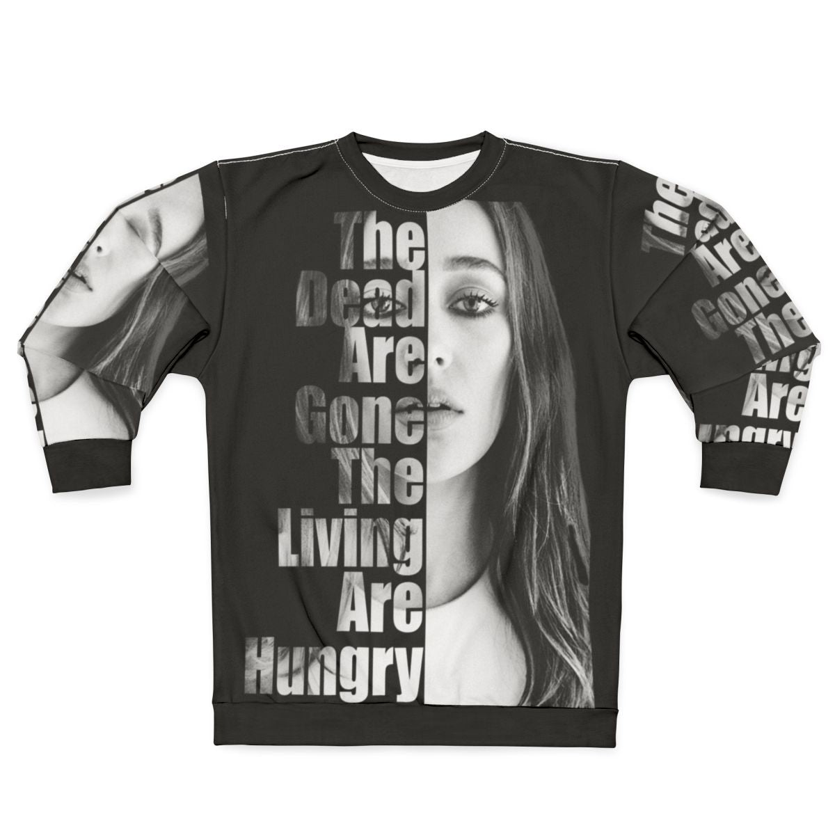 The Dead Are Gone The Living Are Hungry Sweatshirt featuring characters from The 100 and The Walking Dead