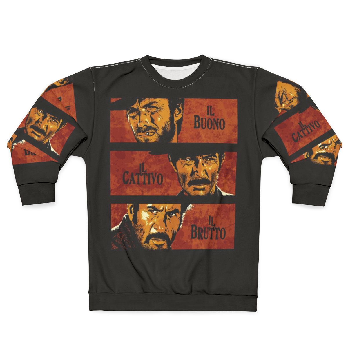 The Good, The Bad and The Ugly Sweatshirt featuring Clint Eastwood