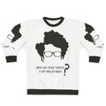 The It Crowd: His Most Famous Phrase Sweatshirt