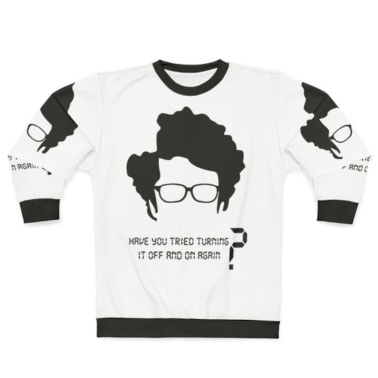 The It Crowd: His Most Famous Phrase Sweatshirt