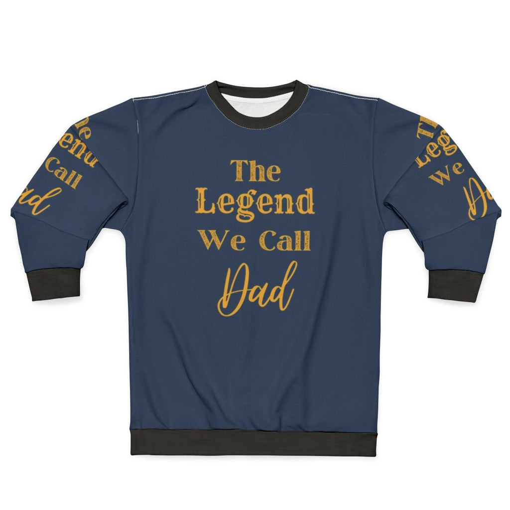Superhero Dad Sweatshirt with "The Legend We Call Dad" text