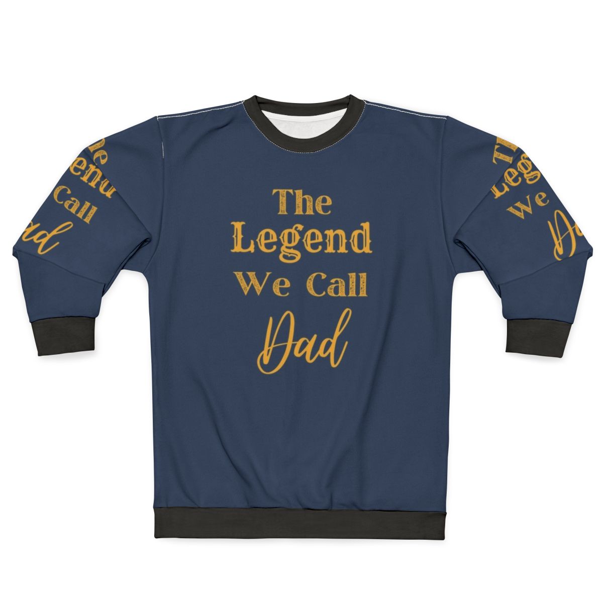 Superhero Dad Sweatshirt with "The Legend We Call Dad" text